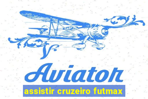 assistir cruzeiro futmax